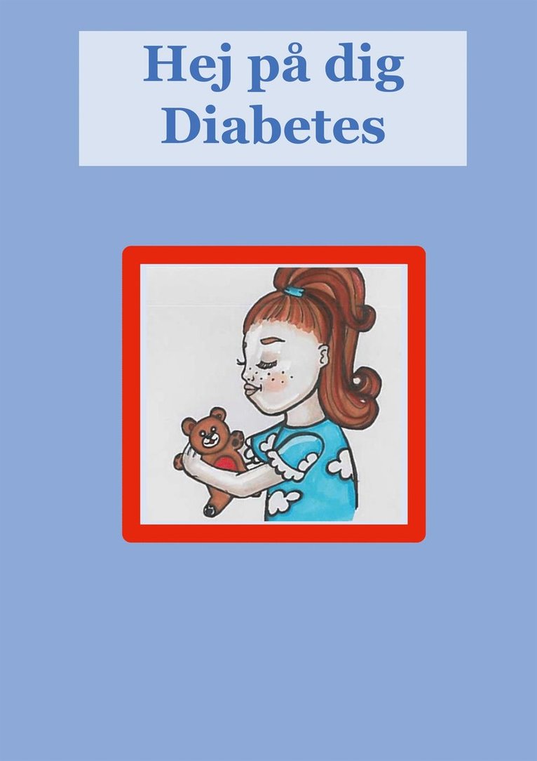 Sofie Lagerkvist - Hej på dig Diabetes, E-bok