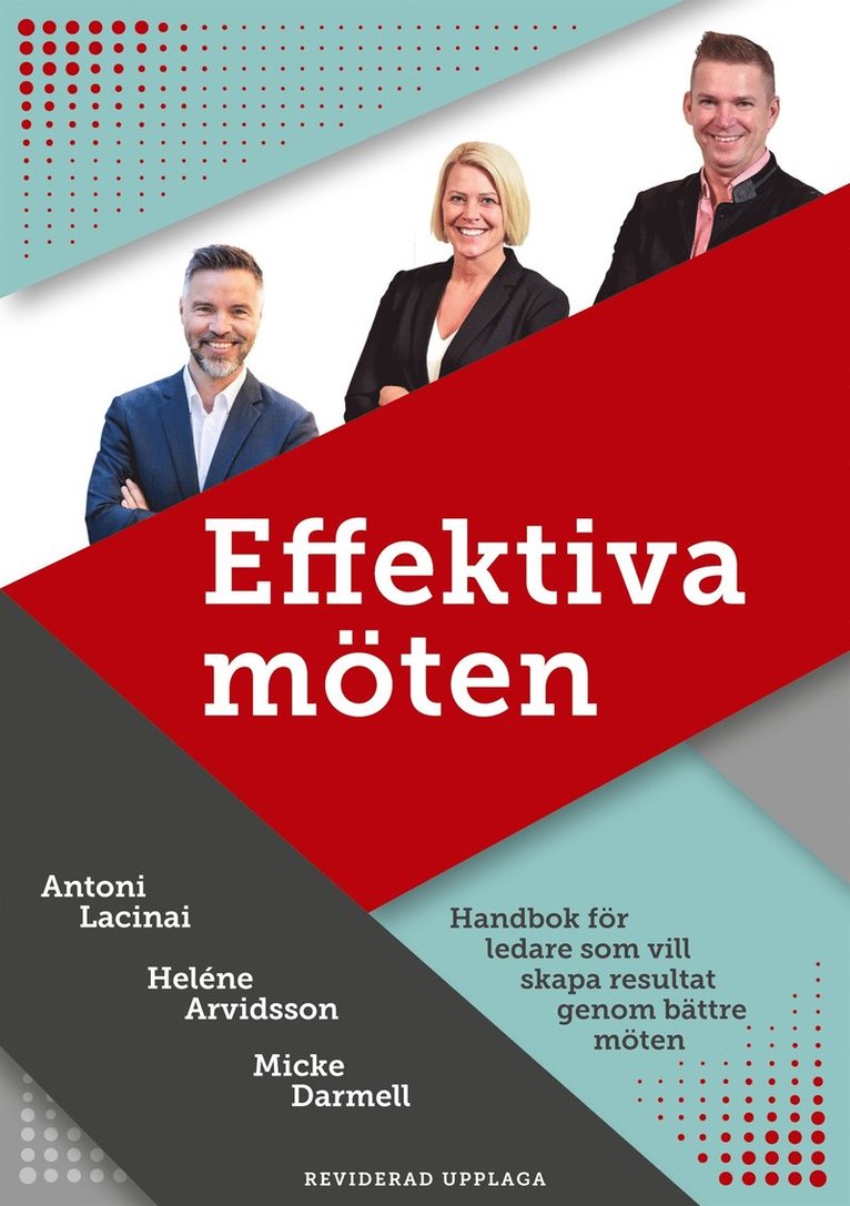 Antoni Lacinai, Micke Darmell, Heléne Arvidsson - Effektiva möten: Handbok för ledare som vill skapa resultat genom bättre möten, E-bok