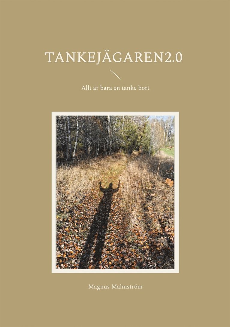 Magnus Malmström - Tankejägaren 2.0, E-bok