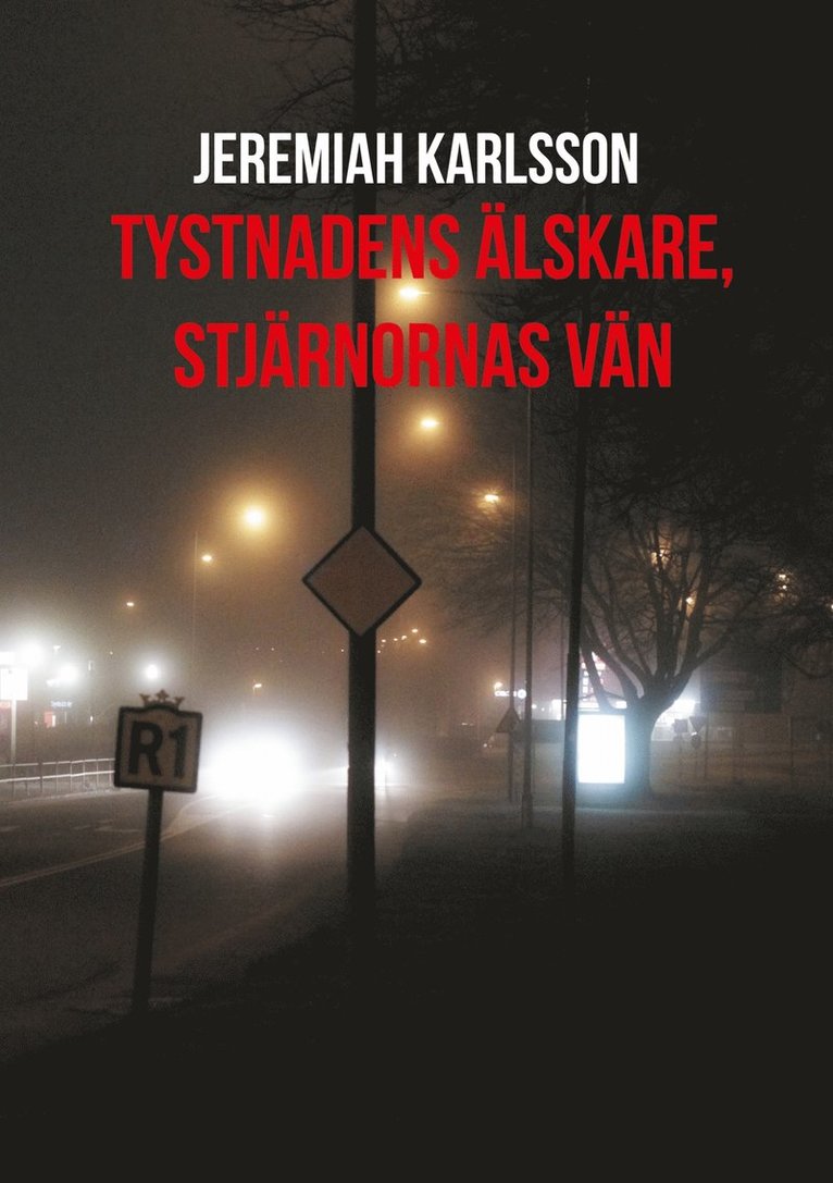 Jeremiah Karlsson - Tystnadens älskare, stjärnornas vän, E-bok
