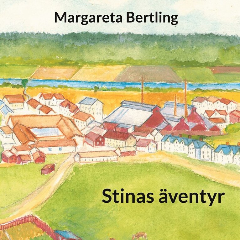 Margareta Bertling - Stinas äventyr, E-bok. Tillgänglighet: Lägg i varukorg