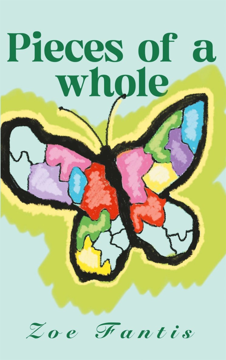 Zoe Fantis - Pieces of a whole, E-bok