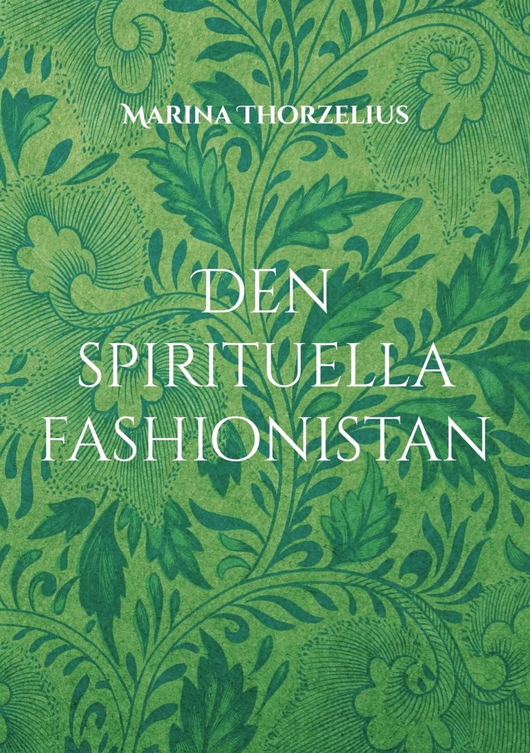 Marina Thorzelius - Den spirituella fashionistan, E-bok