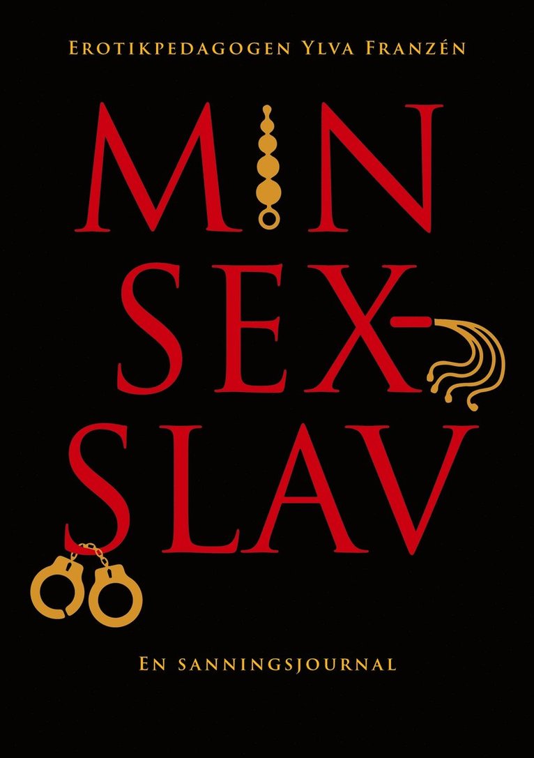 Ylva Franzén - Min sexslav: En sanningsjournal, E-bok