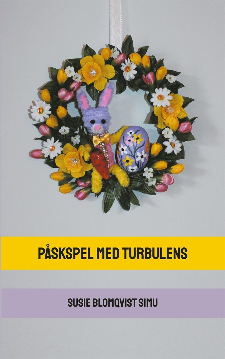 Susie Blomqvist Simu - Påskspel med turbulens, E-bok