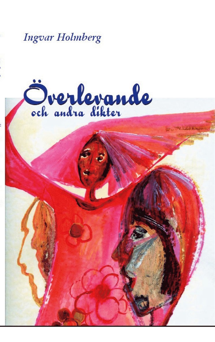 Ingvar Holmberg - Överlevande: och andra dikter, E-bok