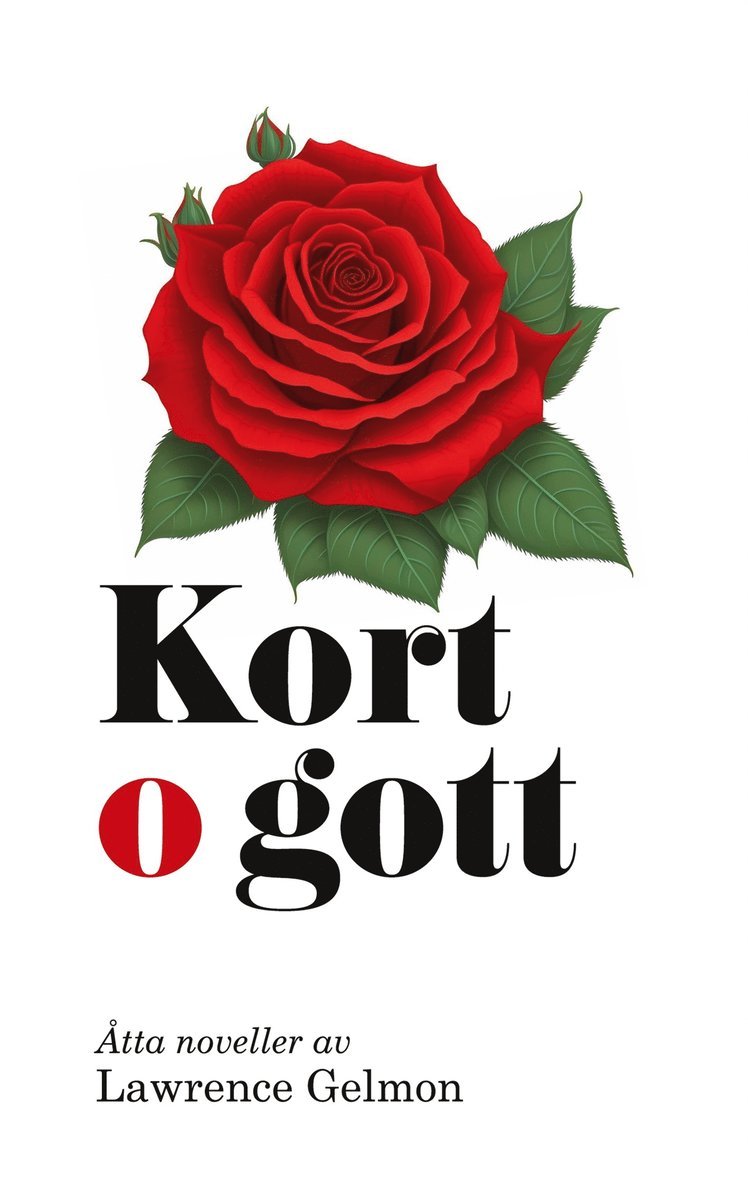 Lawrence Gelmon - Kort o gott: Novellsamling, E-bok