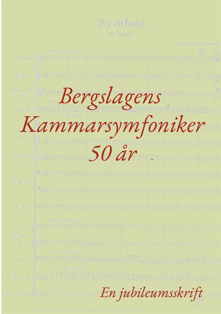 Gustaf Berglund - Bergslagens Kammarsymfoniker 50 år: En jubileumsskrift, E-bok. Tillgänglighet: Lägg i varukorg