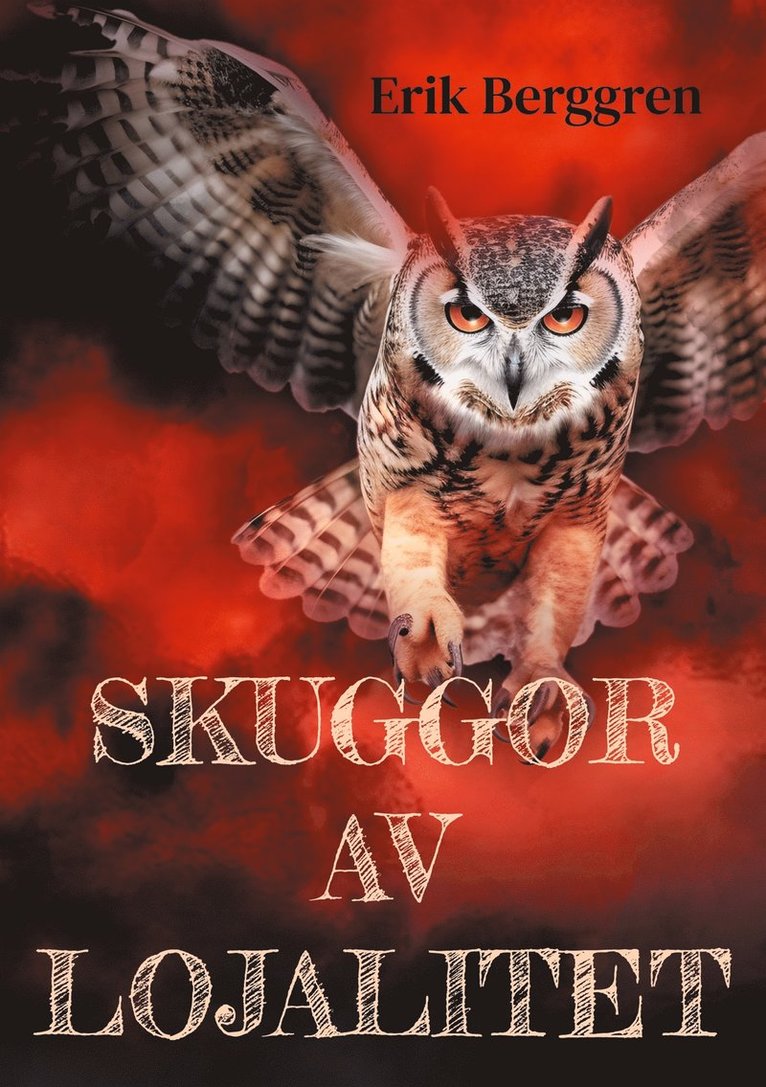 Erik Berggren - Skuggor av lojalitet: Brödrarskap, E-bok