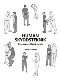 Human Skyddsteknik: Balanserat Bem�tande