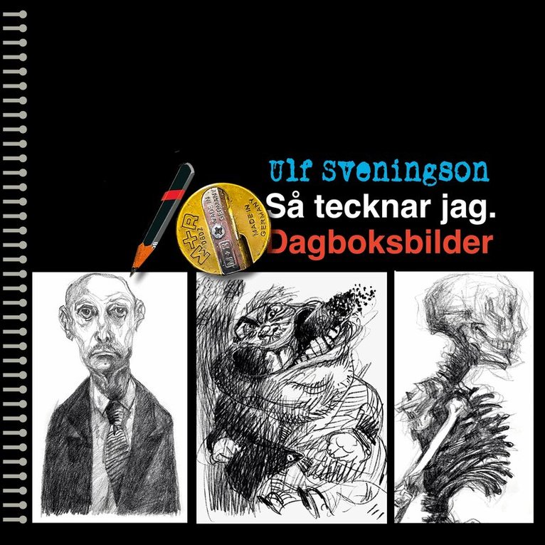 Ulf Sveningson - Så tecknar jag.: Dagboksbilder, E-bok