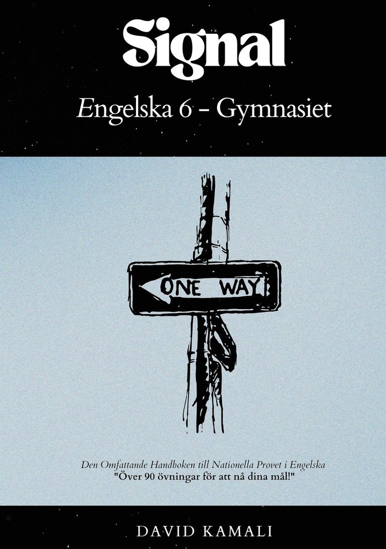 David Kamali - Signal: Engelska 6 - Gymnasiet: Den Omfattande Handboken till Nationella Provet i Engelska, E-bok