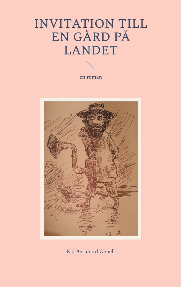 Kaj Bernhard Genell - Invitation till en gård på landet: en roman, E-bok