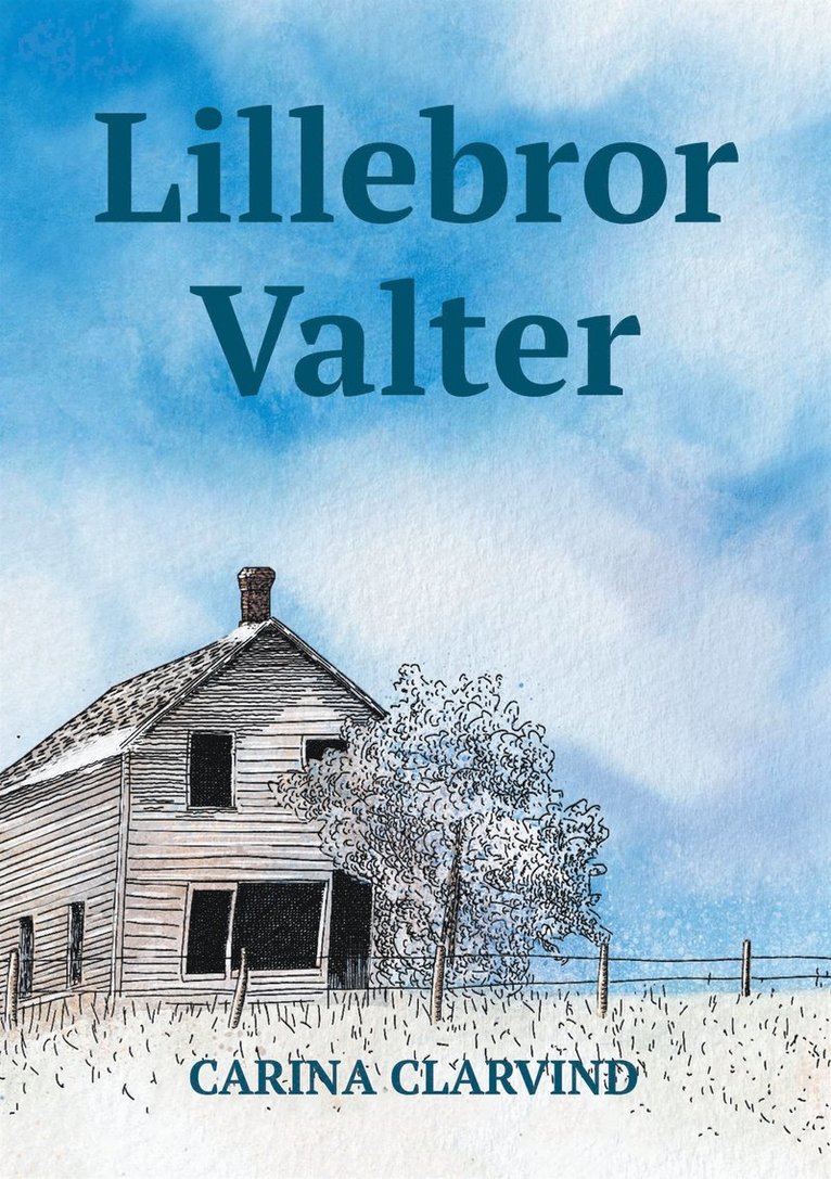 Carina Clarvind - Lillebror Valter, E-bok