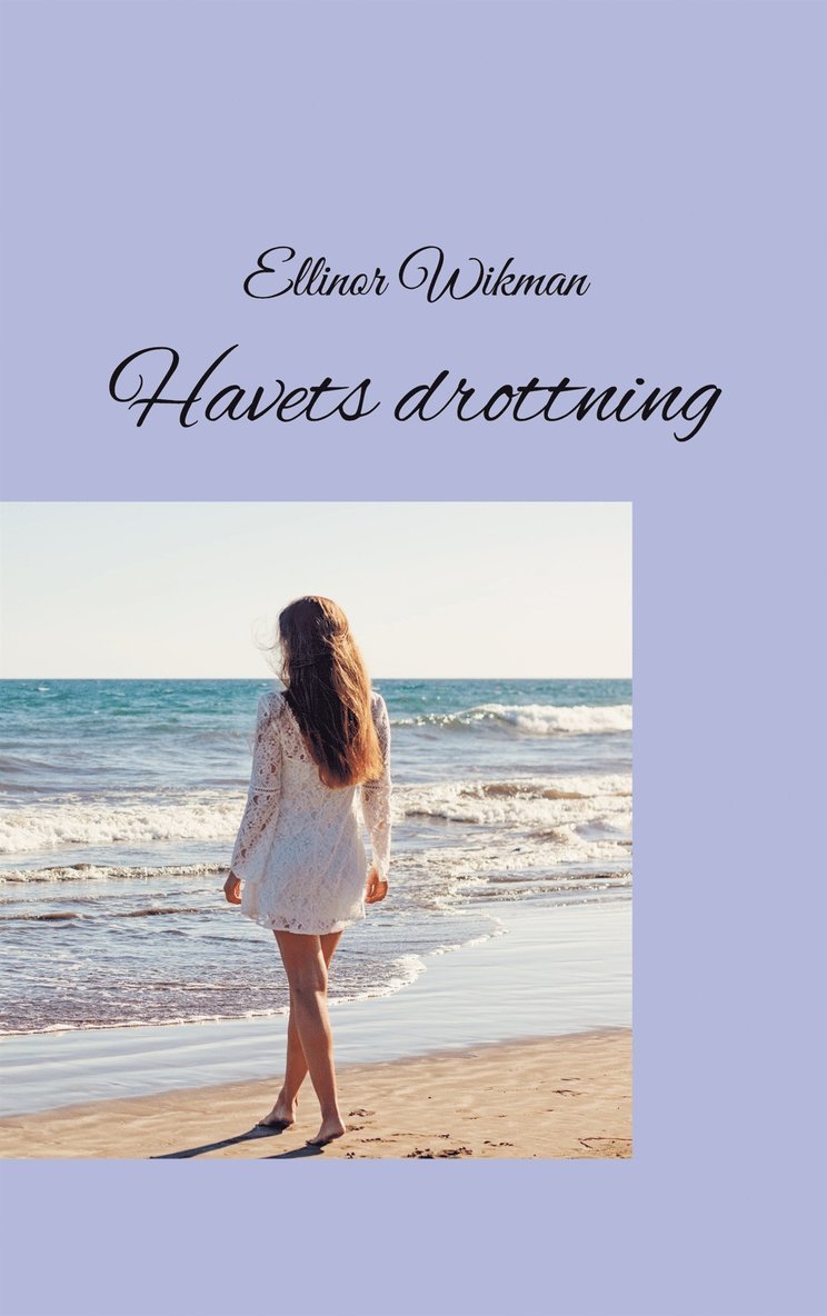 Ellinor Wikman - Havets drottning, E-bok