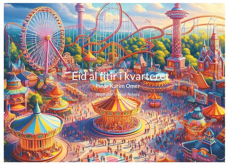 Pinar Karim Omer - Eid al fitir i kvarteret: Islams högtider, E-bok