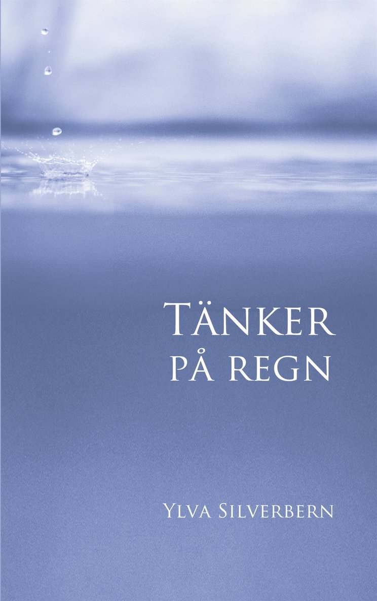 Ylva Silverbern - Tänker på regn, E-bok