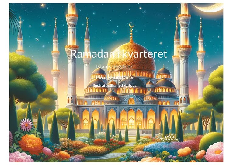 Pinar Karim Omer - Ramadan i kvarteret: Islams högtider, E-bok