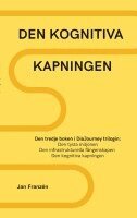 Jan Franzen - Den kognitiva kapningen : Hur vi tar tillbaka vår mentala skärpa från socke, Häftad