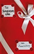 Till Svaneholms g�rd