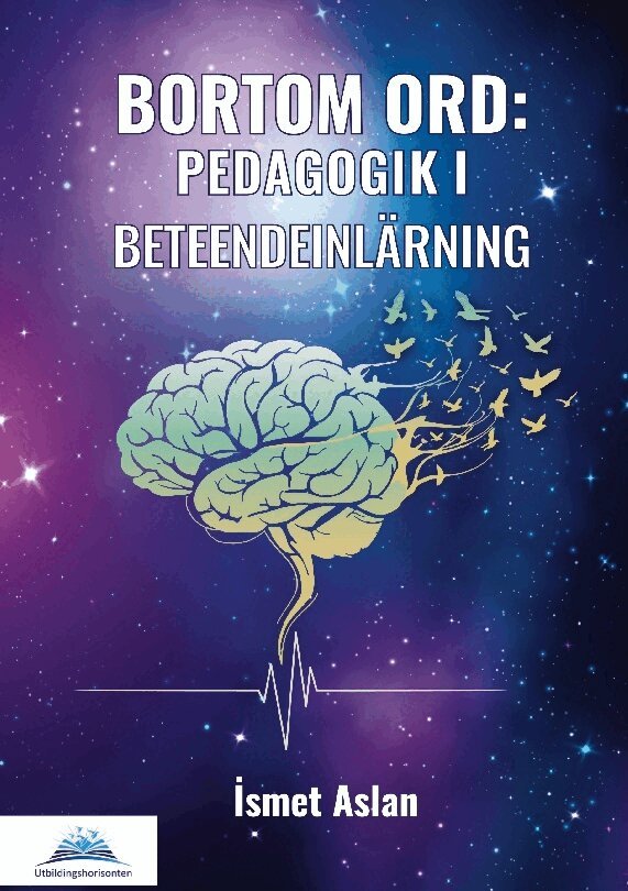 Ismet Aslan - Bortom ord : pedagogik i beteendeinlärning, Inbunden