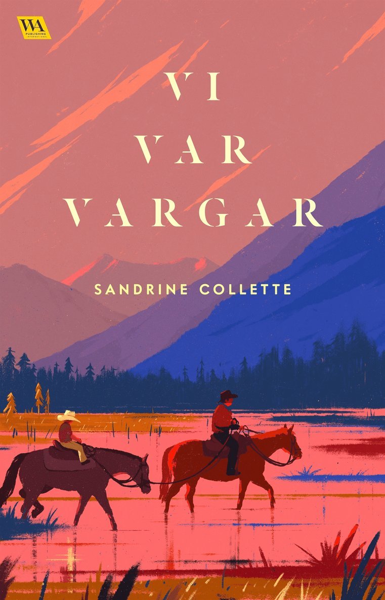 Sandrine Collette - Vi var vargar, E-bok