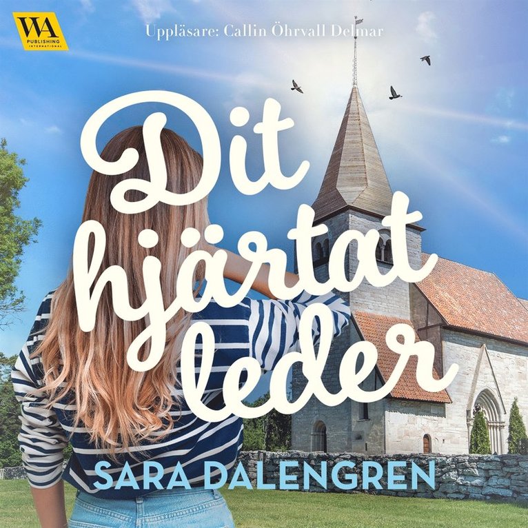 Sara Dalengren - Dit hjärtat leder, Ljudbok