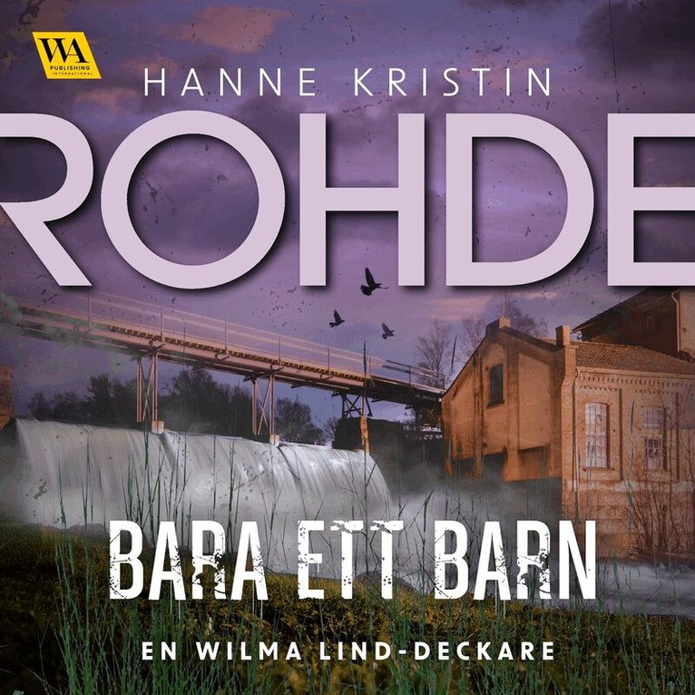 Hanne Kristin Rohde - Bara ett barn, Ljudbok