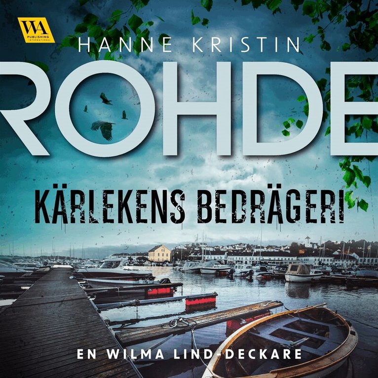 Hanne Kristin Rohde - Kärlekens bedrägeri, Ljudbok