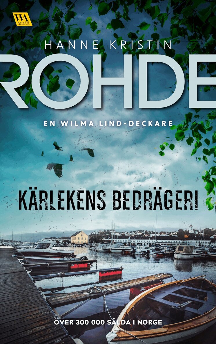 Hanne Kristin Rohde - Kärlekens bedrägeri, E-bok