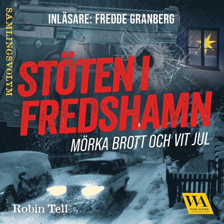 Robin Tell - Stöten i Fredshamn, Ljudbok