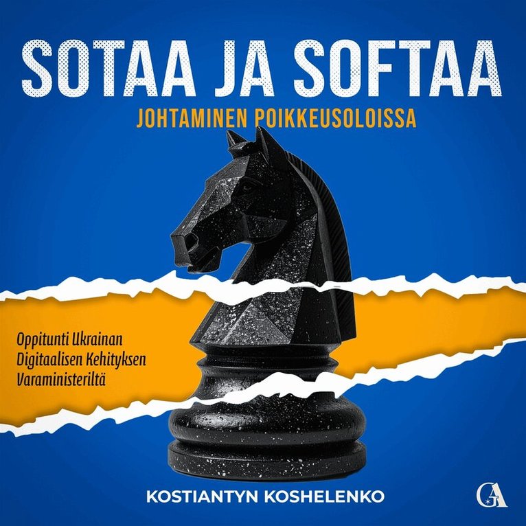 Kostiantyn Koshelenko - Sotaa ja softaa - johtaminen poikkeusoloissa, Ljudbok