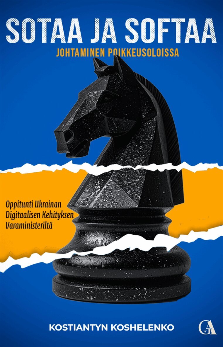 Kostiantyn Koshelenko - Sotaa ja softaa - johtaminen poikkeusoloissa, E-bok