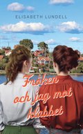 Frken och jag mot klabbet