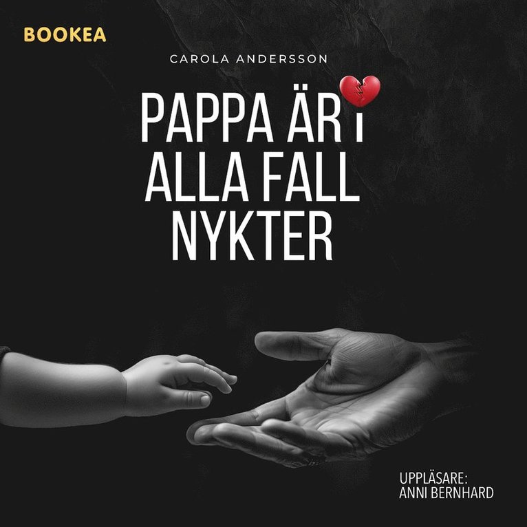 Carola Andersson - Pappa är i alla fall nykter, Ljudbok