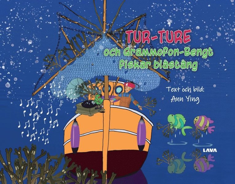 Ann Ying - Tur-Ture och Grammofon-Bengt fiskar blåstång, E-bok