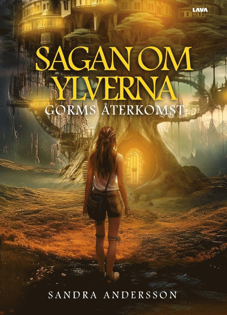 Sandra Andersson - Sagan om Ylverna : Gorms återkomst, E-bok