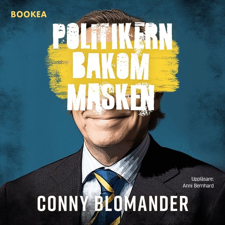 Conny Blomander - Politikern bakom masken, Ljudbok
