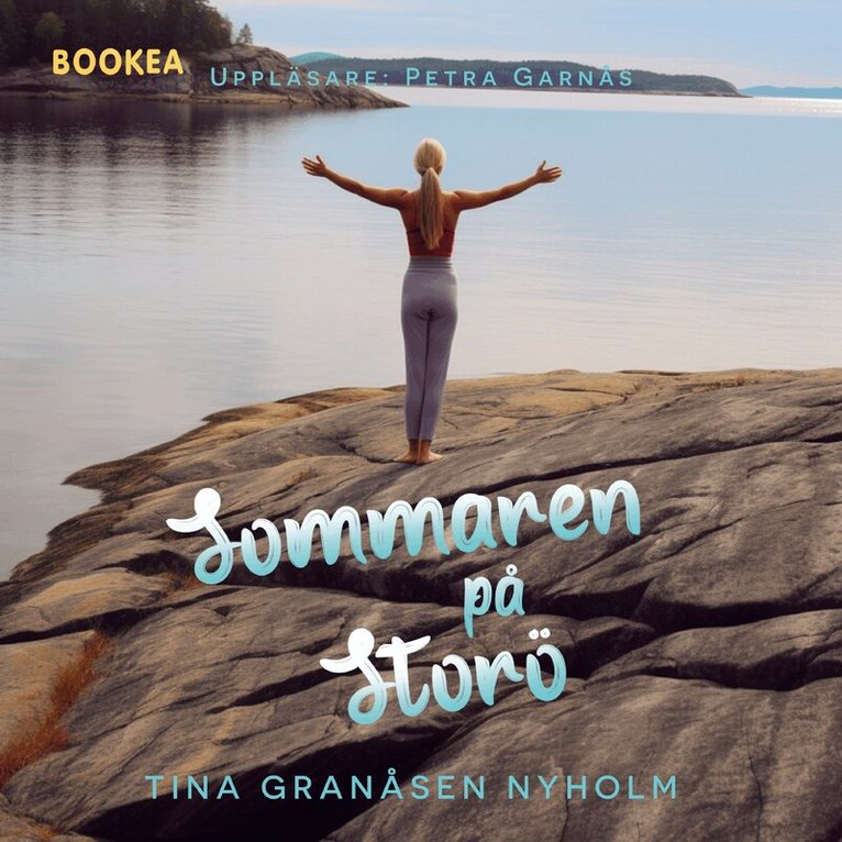 Tina Granåsen Nyholm - Sommaren på Storö, Ljudbok
