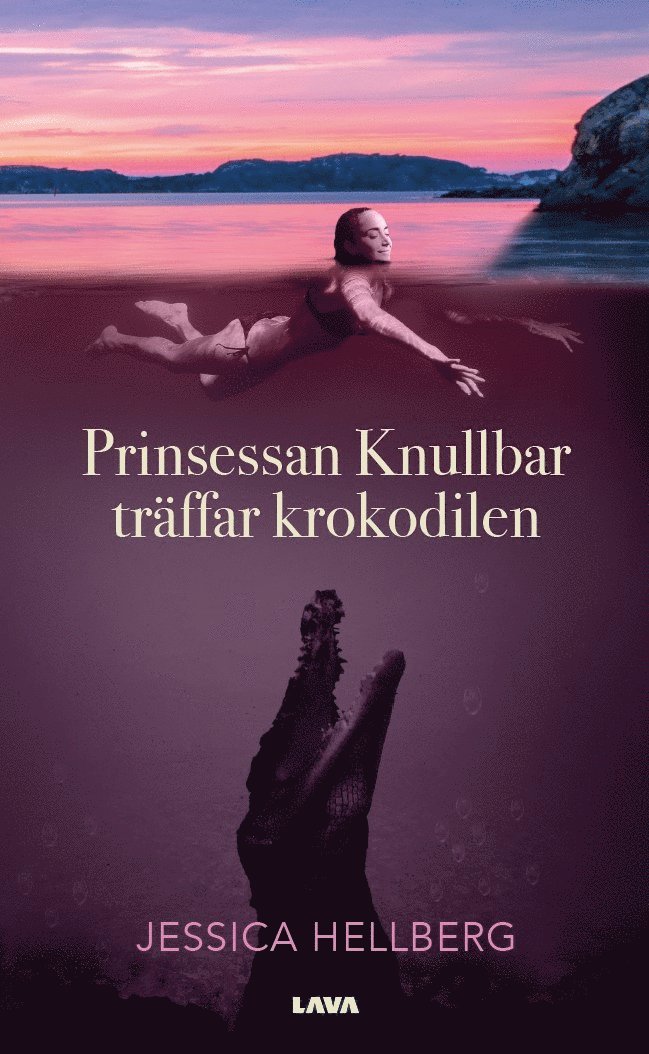Jessica Hellberg - Prinsessan Knullbar träffar Krokodilen, E-bok