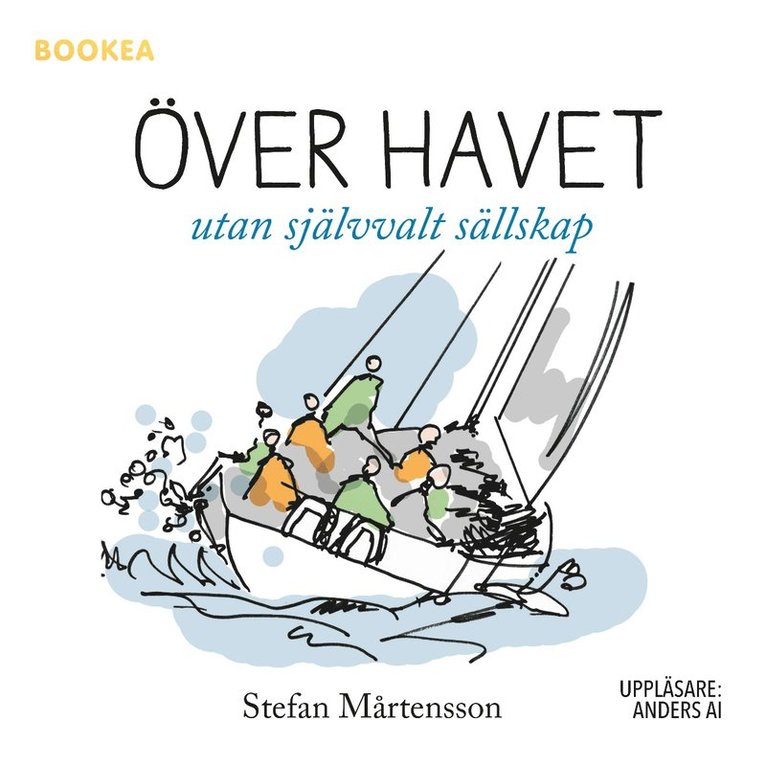 Stefan Mårtensson - Över havet : utan självvalt sällskap, Ljudbok