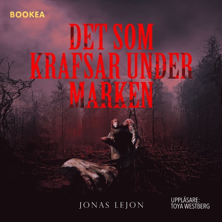 Jonas Lejon - Det som krafsar under marken, Ljudbok
