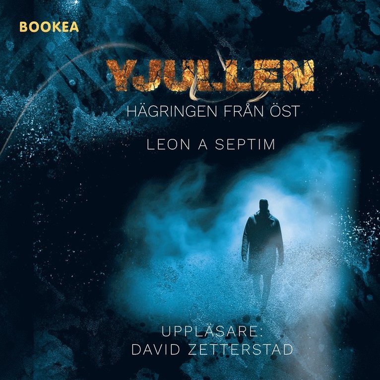 Leon A. Septim - Yjullen : hägringen från öst, Ljudbok