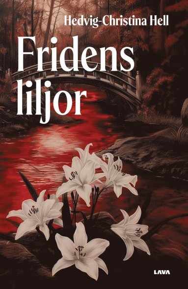 Hedvig-Christina Hell - Fridens liljor, E-bok