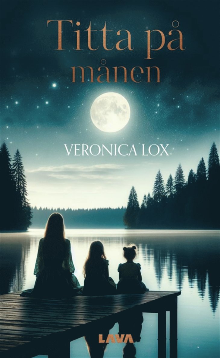 Veronica Lox - Titta på månen : en livsberättelse baserad på verkliga händelser, E-bok