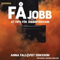 F jobb: 47 tips fr jobbintervjun