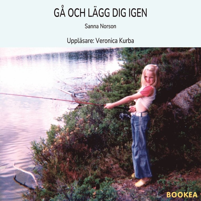 Sanna Norson - Gå och lägg dig igen, Ljudbok
