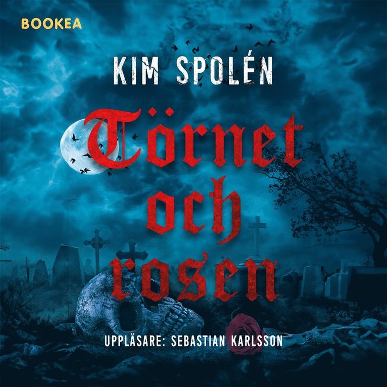 Kim Spolén - Törnet och rosen, Ljudbok