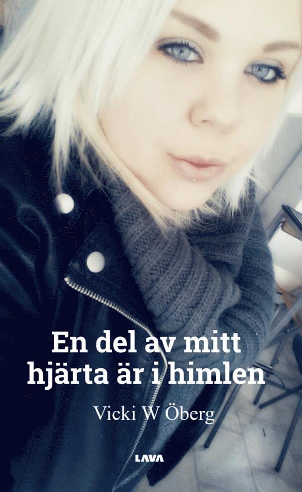 Vicki W. Öberg - En del av mitt hjärta är i himlen, E-bok. Tillgänglighet: Lägg i varukorg