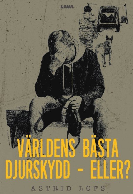 Astrid Lofs - Världens bästa djurskydd - eller?, E-bok